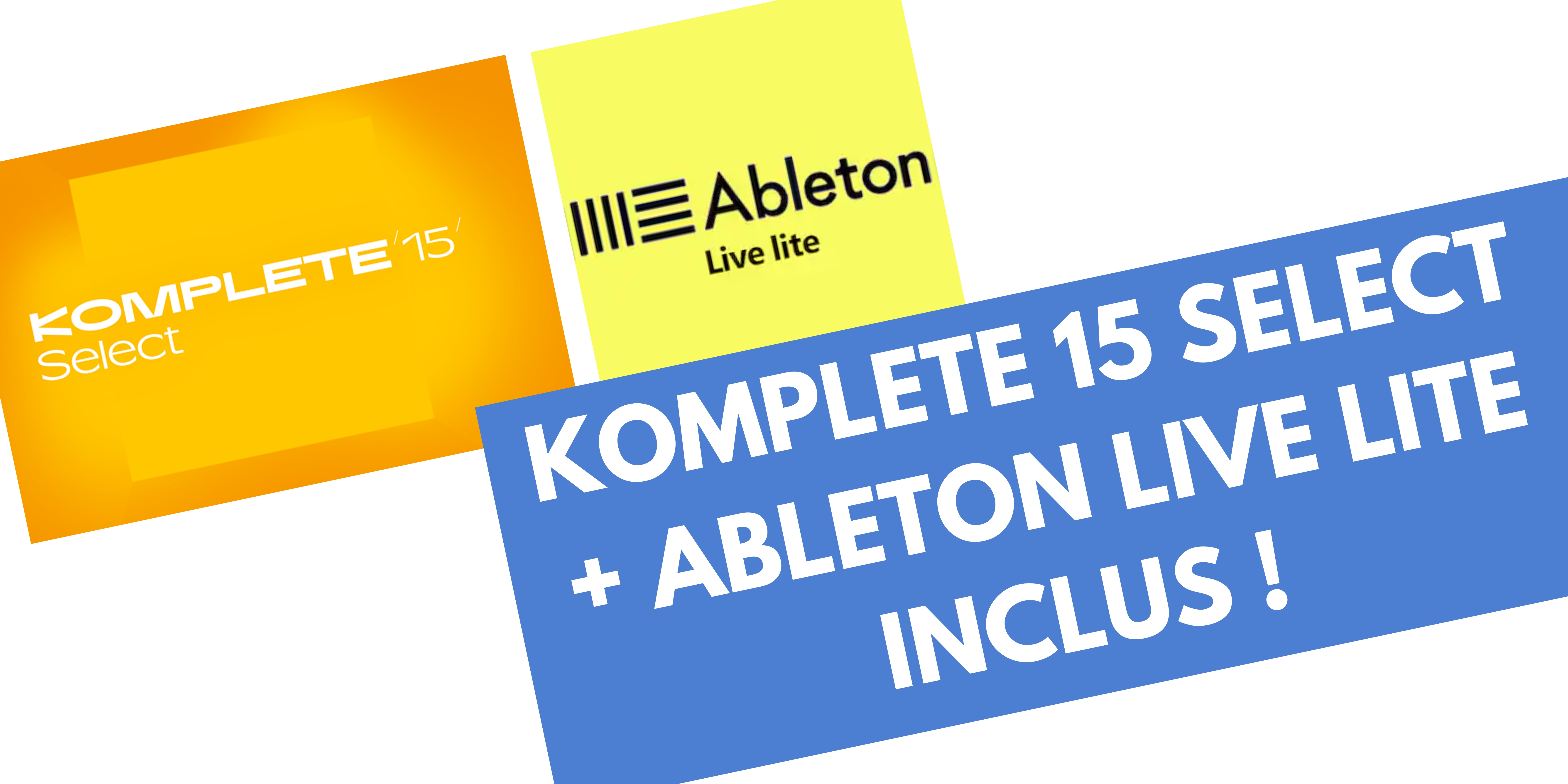 Logiciels Komplete Kontrol, Komplete 15 Select et Ableton Live Lite inclus !.jpg