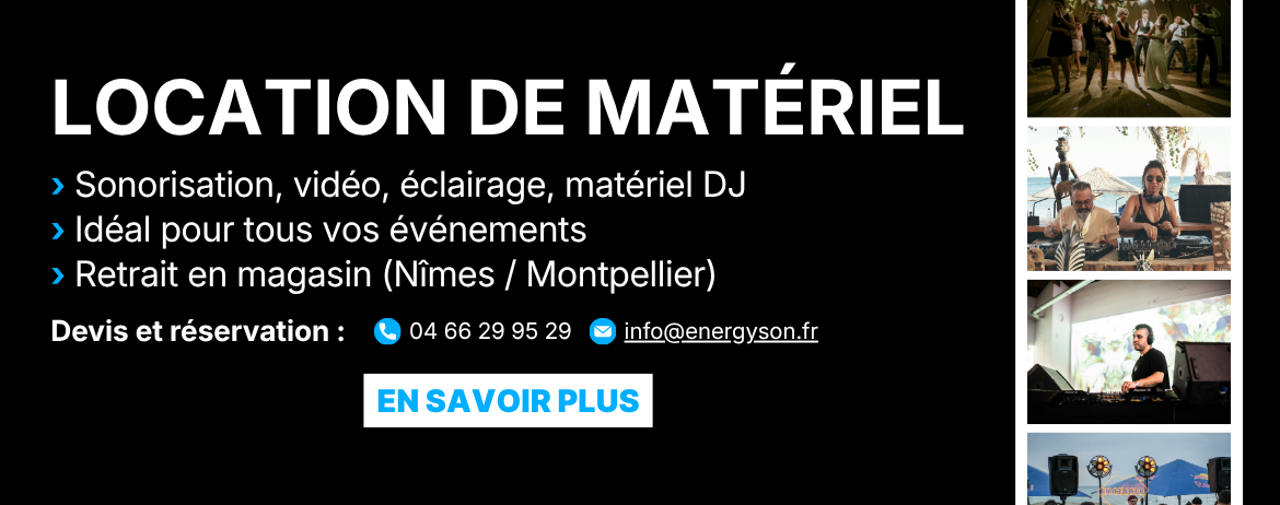 Location de matériel de sonorisation, vidéo, éclairage et DJ chez Energyson, avec retrait en magasin à Nîmes ou Montpellier.