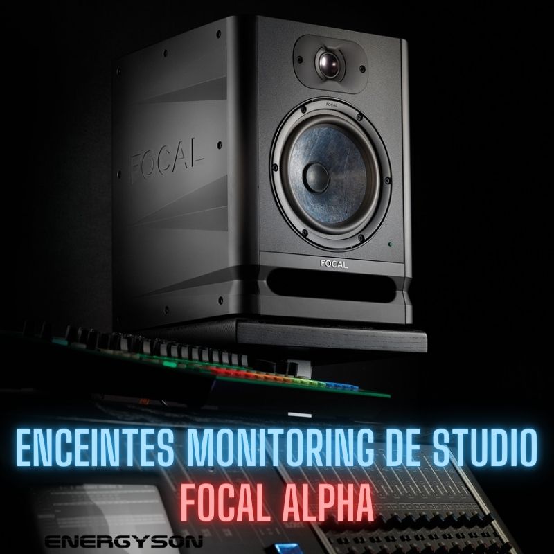 Focal Alpha, Les enceintes de monitoring studio indispensables pour les professionnels de l'audio