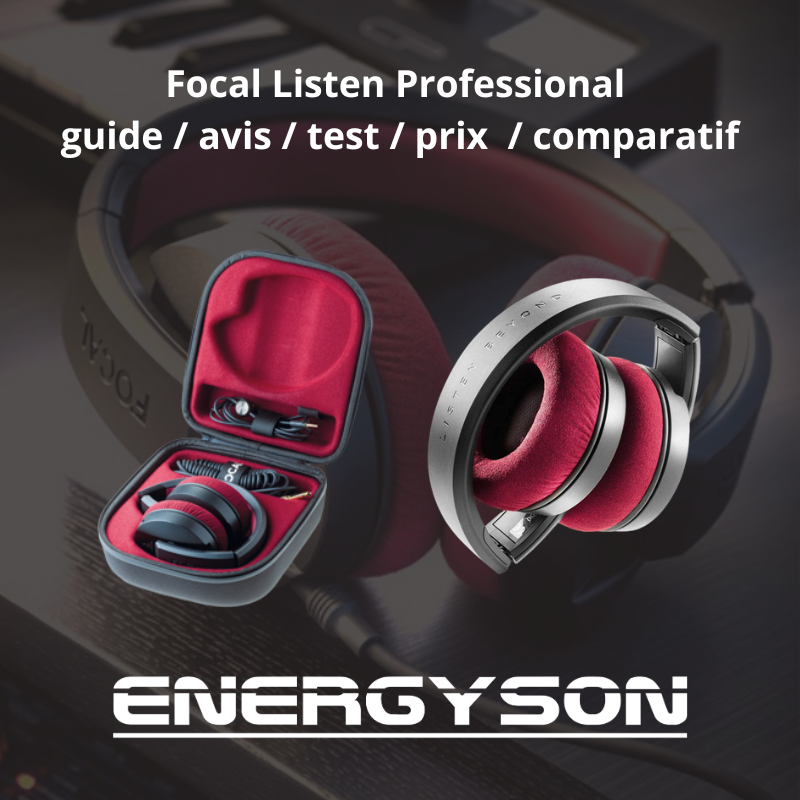 Focal Listen Professional, le meilleur casque home studio : guide d'achat,  avis, test, prix et comparatif